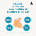 VÌ SAO NÊN BẢO DƯỠNG XE GRANDE ĐỊNH KỲ?